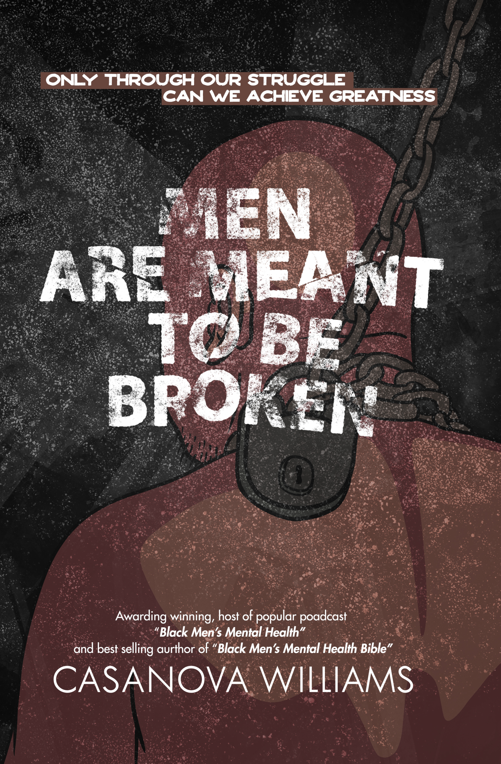 Men Are Meant to Be Broken